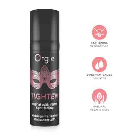 Orgie Tighten Tightening Feeling